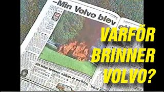 Varför brinner Volvo Perstad Presenterar TrafikMagasinet BilTV med Perstad [upl. by Nylkcaj437]