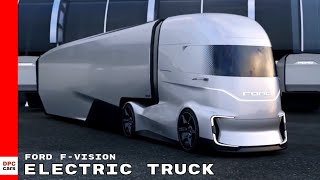 Ford FVision Electric Truck [upl. by Analra957]