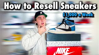 HOW TO RESELL SNEAKERS COMPLETE GUIDE [upl. by Marelya]