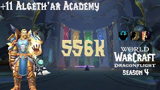 11 Algethar Academy M  1027  556k overall Retri Paladin Dragonflight S4 Fortified PUG [upl. by Gratia]