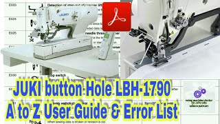 JUKI button Hole LBH1790 A to Z User Guide amp Error List [upl. by Conners]