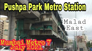 Pushpa Park Metro Station  Mumbai Metro 7 Work Updates  July 2021 [upl. by Nnel626]