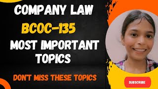 BCOC135 Company Law  Important topics  Dec2023  bcoc135 companylaw bcomg importantquestions [upl. by Siddra]