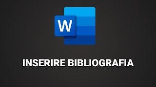 Come inserire una Bibliografia su Word [upl. by Bittner]