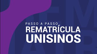 Rematrículas Unisinos o passo a passo [upl. by Sixela]