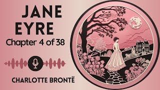 No Ads Audiobook  Jane Eyre by Charlotte Brontë  Chapter 4 of 38 WomenWednesdays [upl. by Netsyrk423]