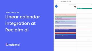 How to Integrate Linear amp Google Calendar  Reclaimai [upl. by Adnuhsar]