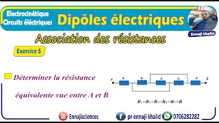 Dipôles électriques Association des résistances Exercice 5 [upl. by Saint]