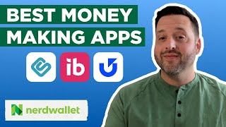 Best Money Making Apps 2024 Guide  NerdWallet [upl. by Stephani]