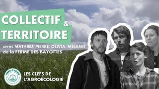 COLLECTIF amp TERRITOIRE avec la Ferme des Bayottes [upl. by Ecienahs48]