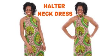 DIY HALTER NECK tutorial  How to make Halter Neck Dress [upl. by Bolanger378]