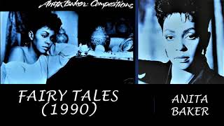 ANITA BAKER quotFairy Talesquot 1990 [upl. by Kenneth]