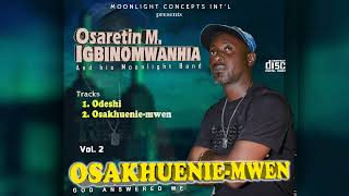 VOL 2  OSAKHUENIEMWEN GOD ANSWERED ME  LATEST EDO SONG BY OSARETIN IGBINOMWANHIA  2023 [upl. by Ativ]