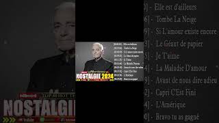 Nostalgique Meilleures Chanson Des Années 70 Et 80  Dalida Joe Dassin Edith PiafCharles Aznavour [upl. by Enowtna919]