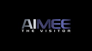 AIMEE The Visitor Trailer [upl. by Auerbach]