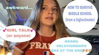 💕HOW TO SURVIVE MIDDLE SCHOOL From a highschooler DRAMA RELATIONSHIPS ETC QNA AT THE END🎉 [upl. by Imot896]