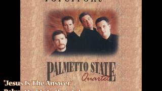 quotJesus Is The Answerquot  Palmetto State Quartet 1999 [upl. by Kotz]