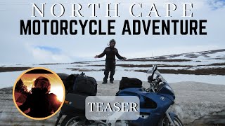 North Cape Motorcycle Adventure 2017 Teaser [upl. by Htrag317]