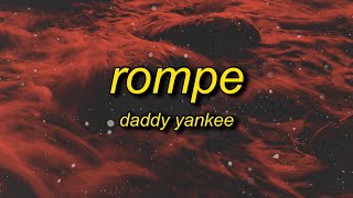 Daddy Yankee  Rompe LetraLyrics  my boo no se limita a la hora de romper su pum pum [upl. by Alisia]