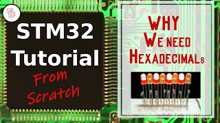 STM32 Tutorial Why Hexadecimal Matters in Programming  Decode the Mystery 🚀 [upl. by Anaj]