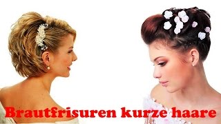 Brautfrisuren kurze haare [upl. by Aymahs86]