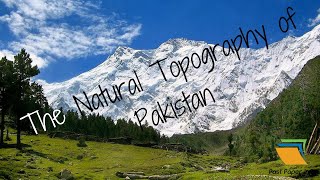 The Natural Topography of Pakistan part 1  Past Paper Info [upl. by Constanta]