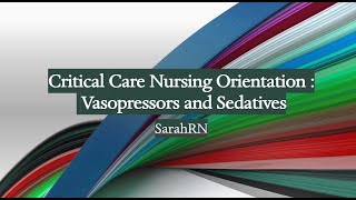 Critical Care Nursing VASOPRESSORS AND SEDATIVES [upl. by Chemarin]