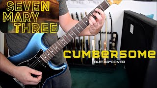 Seven Mary Three  Cumbersome Guitar Cover [upl. by Tice]