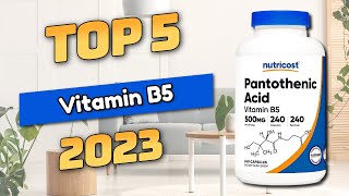 Best Vitamin B5 Top5 2024 [upl. by Ahsenar979]