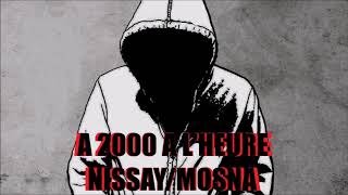 NIISSAY EN MUSIQUE1 🎵😱 A 2000 a lheure Feat MOSNA [upl. by Alber]