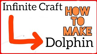 how to make dolphin in infinite craft [upl. by Ahseital]