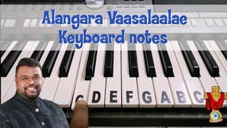 Alangara Vaasalaalae Keyboard notes alwinthomas tamilchristiansongs keyboardnotes 59 [upl. by Vi296]