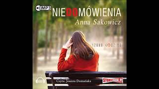 Anna Sakowicz quotNiedomówieniaquot audiobook [upl. by Eerot]