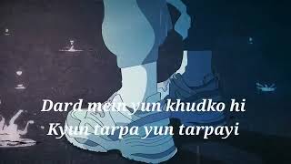 Lyrics Maine Royaan Tanveer Evan  Slowed  Reverb  with raining outside ☕🌧 full mood of song [upl. by Emelin]