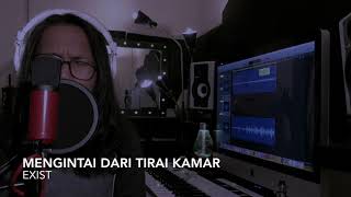 Mengintai Dari Tirai Kamar  Exist Aepul Roza Acoustic Cover [upl. by Kimberlee]