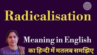 radicalisation meaning l meaning of radicalisation l radicalisation ka matlab Hindi mein kya hota h [upl. by Ribble]