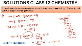 Calculate the mass percentage of aspirin C9H8O4  in acetonitrile CH3CN when 65 g of C9H8O4 [upl. by Anihc857]