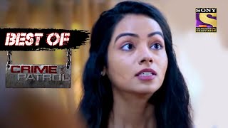 Best Of Crime Patrol  The Most Horrifying Case Of 2019  Full Episode [upl. by Llerdnek433]