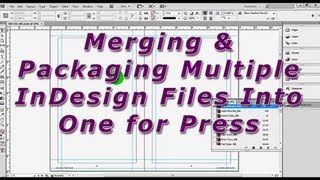 Merging and Packaging Multiple InDesign Files Into One for Press Better Audio [upl. by Quiteria692]