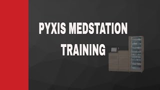 PYXIS MEDSTATION TRAINING [upl. by Perreault]