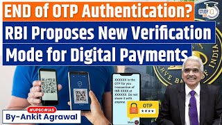 RBI Is Planning To Change The OTP You Use To Authenticate Your Transaction  UPSC GS3 [upl. by Aehsel]