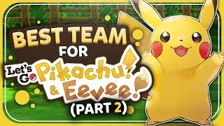 Best Team for Lets Go PikachuEevee Pikachu Edition [upl. by Anselmi]