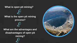 What is open pit mining What is the open pit mining process [upl. by Jonis]