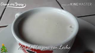 Atol de Maizena facil y rapido Como hacer atol de maizenaNaviTipsCocina con Jenny [upl. by Shaffert]