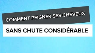 Peigner ses Cheveux Nappy Limiter les Casses [upl. by Esmerolda]