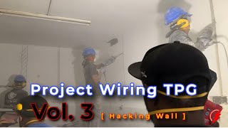 PAKAR ELEKTRIK  Project Wiring TPG  Vol 3 Hacking Wall [upl. by Loris]