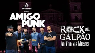 Amigo Punk  Rock de Galpão Vol II Ao vivo nas Missões [upl. by Yzmar]