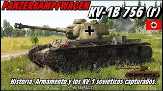 El Panzerkampfwagen KV1B 756 r Historia y Armamento By TRUFAULT [upl. by Ferino]