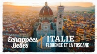 Échappées belles  Italie Florence et la Toscane [upl. by Noiztneb763]