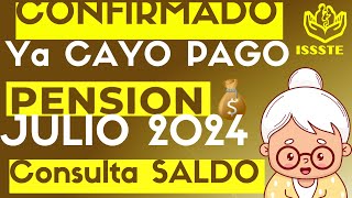 SE ADELANTA PAGO PENSION JULIO Adultos Mayores Ya CAYO DEPOSITO Jubilados y Pensionados del ISSSTE [upl. by Lethia864]